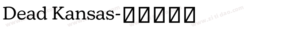 Dead Kansas字体转换